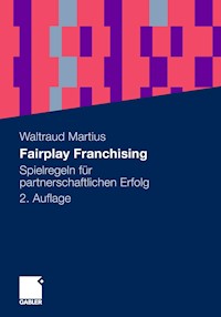 Fairplay Franchising - Waltraud Martius - E-Book