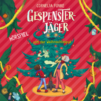 Gespensterjäger, Folge 5: Gespensterjäger und der Weihnachtsspuk - Cornelia Funke - Hörbuch