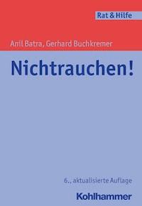 Nichtrauchen! - Gerhard Buchkremer - E-Book