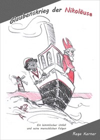 Glaubenskrieg der Nikoläuse - Rega Kerner - E-Book
