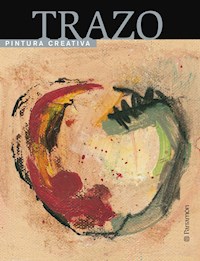 Pintura creativa: Trazo - Equipo Parramón Paidotribo - E-Book