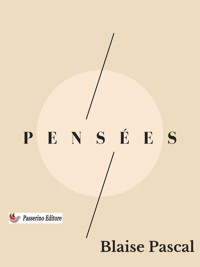 Pensées - Blaise Pascal - E-Book