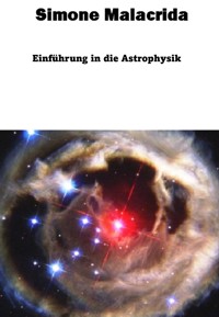 Einführung in die Astrophysik - Simone Malacrida - E-Book