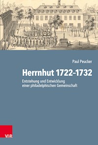 Herrnhut 1722-1732 - Paul Peucker - E-Book