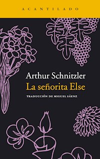 La señorita Else - Arthur Schnitzler - E-Book