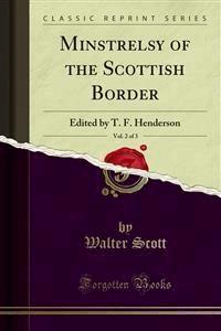 Minstrelsy of the Scottish Border - Walter Scott - E-Book