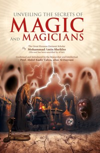 Unveiling the Secrets of Magic and Magicians - Mohammad Amin Sheikho - kostenlos E-Book