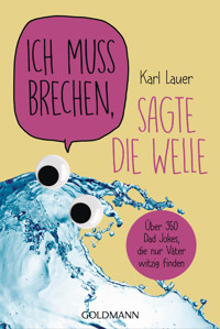 Ich muss brechen, sagte die Welle - Karl Lauer - E-Book