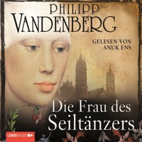 Die Frau des Seiltänzers - Philipp Vandenberg - Hörbuch