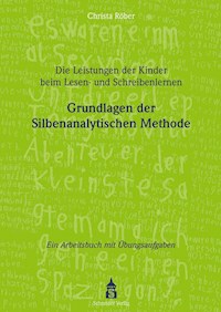 Die Leistungen der Kinder beim Lesen- und Schreibenlernen - Christa Röber - E-Book