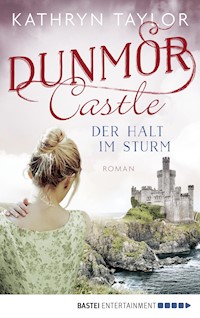 Dunmor Castle - Der Halt im Sturm - Kathryn Taylor - E-Book