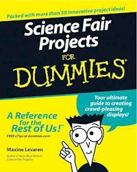 Science Fair Projects For Dummies - Maxine Levaren - E-Book