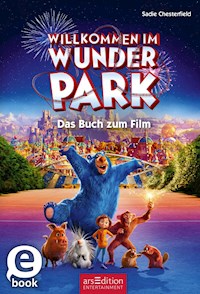 Willkommen im Wunder Park – Das Buch zum Film - Sadie Chesterfield - E-Book