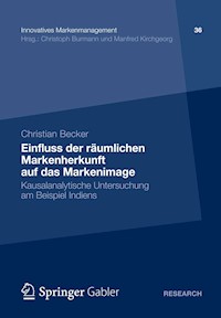 Einfluss der räumlichen Markenherkunft auf das Markenimage - Christian Becker - E-Book