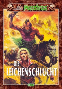 Macabros 025: Die Leichenschlucht - Dan Shocker - E-Book