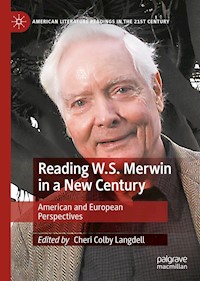 Reading W.S. Merwin in a New Century - - E-Book