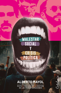 Malestar social y crisis política - Alberto Mayol - E-Book