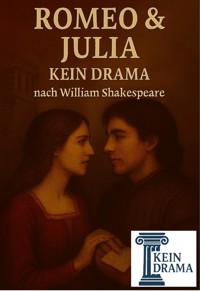 Romeo & Julia - Kein Drama von William Shakespeare - Anno Stock - E-Book