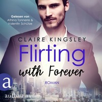 Flirting with Forever - Dating Desasters, Band 4 (Ungekürzt) - Claire Kingsley - Hörbuch