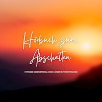 Hörbuch zum Abschalten - Zentrum für Körper-Geist-Seele - Hörbuch