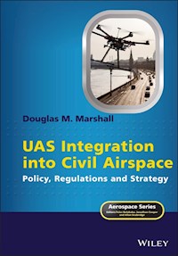 UAS Integration into Civil Airspace - Douglas M. Marshall - E-Book