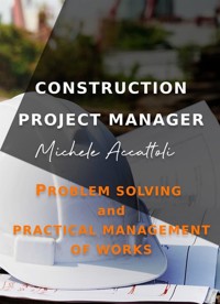 Construction Project Manager - Accattoli Michele - E-Book
