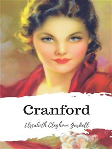 Cranford - Elizabeth Cleghorn Gaskell - E-Book