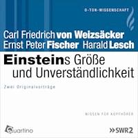 Einsteins Größe und Unverständlichkeit - Carl Friedrich von Weizsäcker - Hörbuch