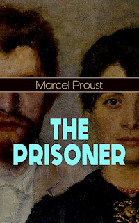 THE PRISONER - Marcel Proust - E-Book