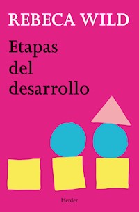 Etapas del desarrollo - Rebeca Wild - E-Book