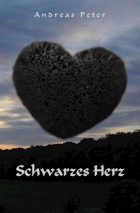 Schwarzes Herz - Andreas Peter - E-Book