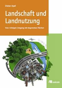 Landschaft und Landnutzung - Dieter Apel - E-Book