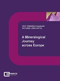 A Mineralogical Journey across Europe - Friedrich Naumann - E-Book