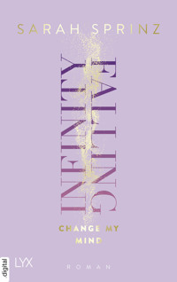 Infinity Falling - Change My Mind - Sarah Sprinz - E-Book