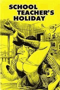 School Teacher's Holiday - Erotic Novel - Sand Wayne - E-Book