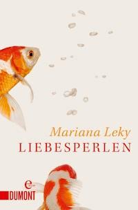Liebesperlen - Mariana Leky - E-Book
