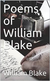 Poems of William Blake - William Blake - E-Book