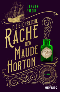 Die glorreiche Rache der Maude Horton - Lizzie Pook - E-Book