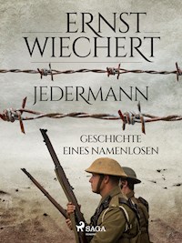 Jedermann - Geschichte eines Namenlosen - Ernst Wiechert - E-Book