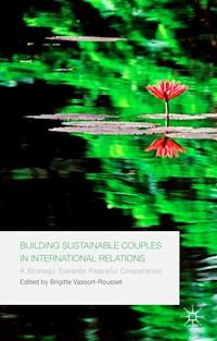 Building Sustainable Couples in International Relations -  - E-Book