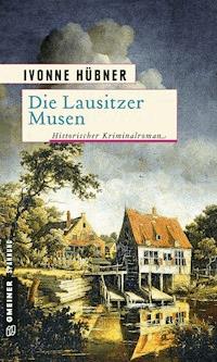 Die Lausitzer Musen - Ivonne Hübner - E-Book