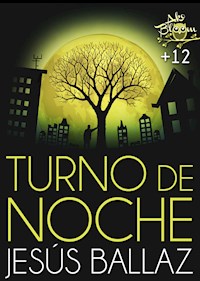Turno de noche - Jesús Ballaz - E-Book