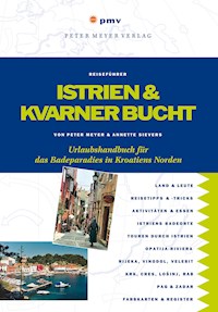Istrien und Kvarner Bucht - Peter Meyer - E-Book
