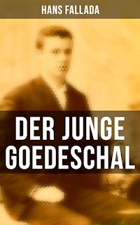 Der junge Goedeschal - Hans Fallada - E-Book
