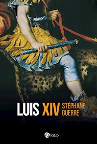 Luis XIV - Stéphane Guerre - E-Book