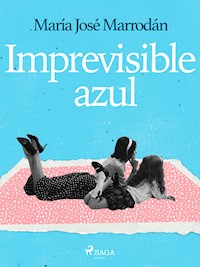 Imprevisible azul - María J. Marrodán - E-Book
