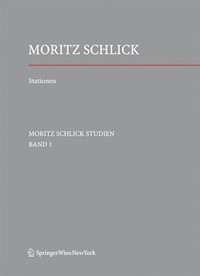 Stationen. Dem Philosophen und Physiker Moritz Schlick zum 125. Geburtstag -  - E-Book