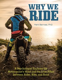 Why We Ride - Mark Barnes - E-Book