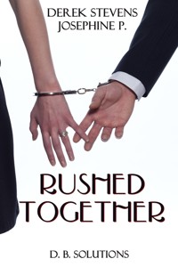 Rushed Together - DEREK STEVENS, JOSEPHINE P. - E-Book