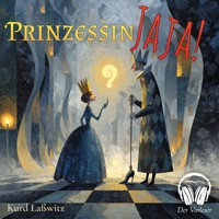 Prinzessin Jaja! - Kurd Laßwitz - Hörbuch
